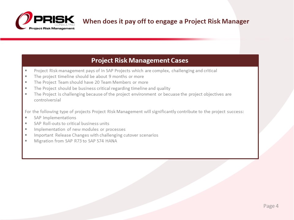 When does it pay off to engage a Project Risk Manager