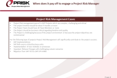 When does it pay off to engage a Project Risk Manager